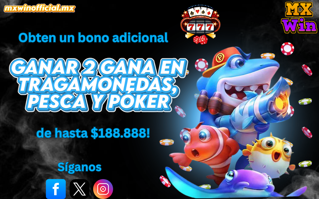¿Sabías que mx win casino descargar te da bono adicional en pesca, póker y tragamonedas irresistibles?