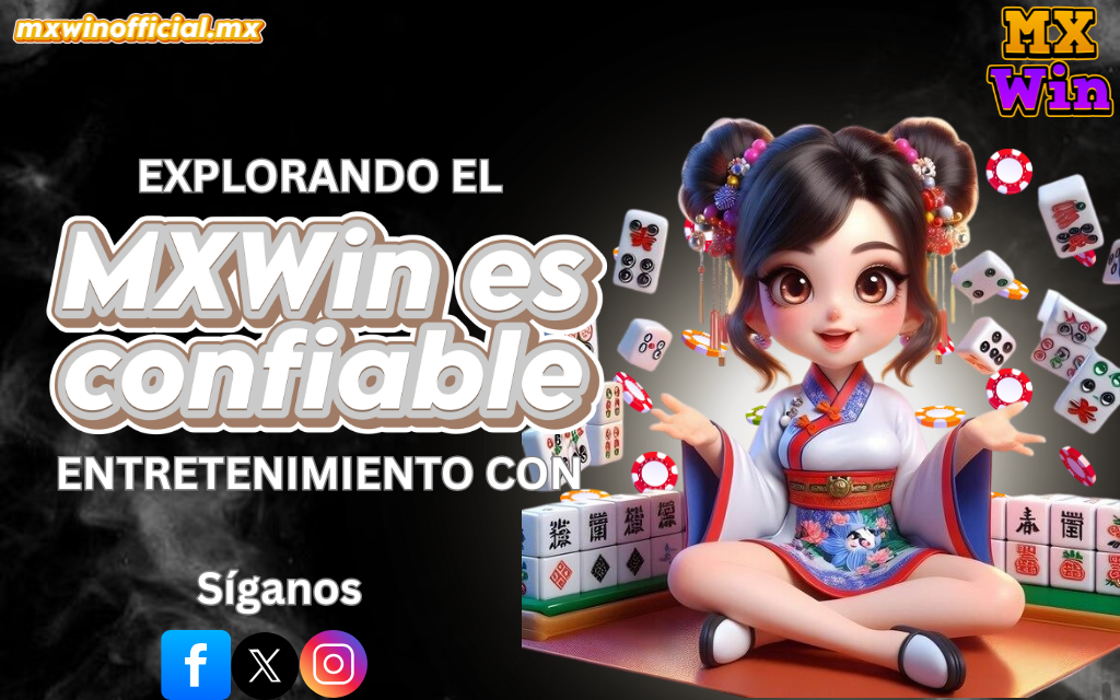 MXWin es Confiable