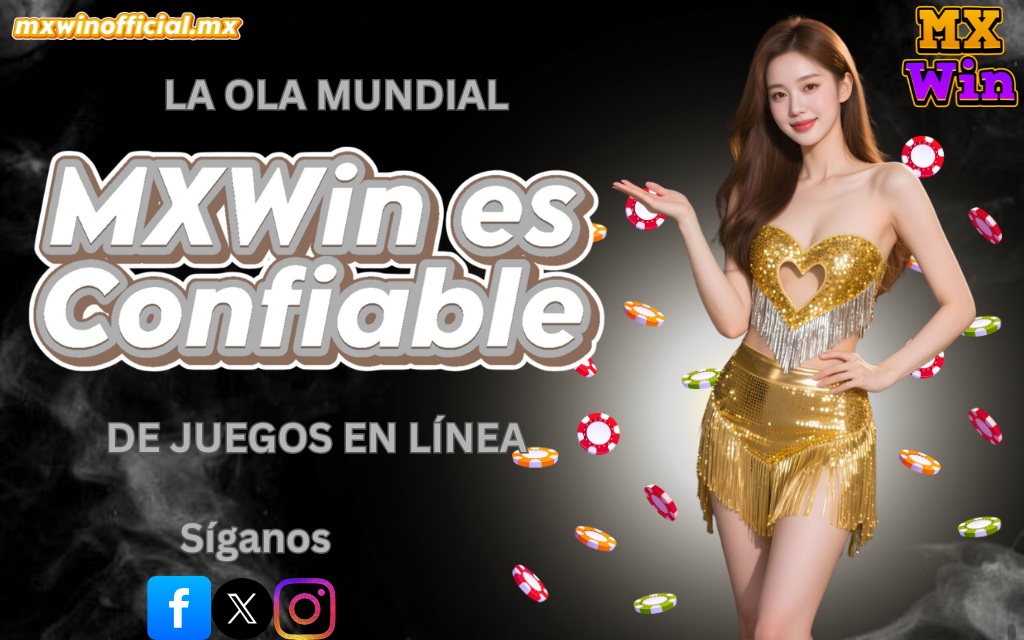 MXWin es Confiable
